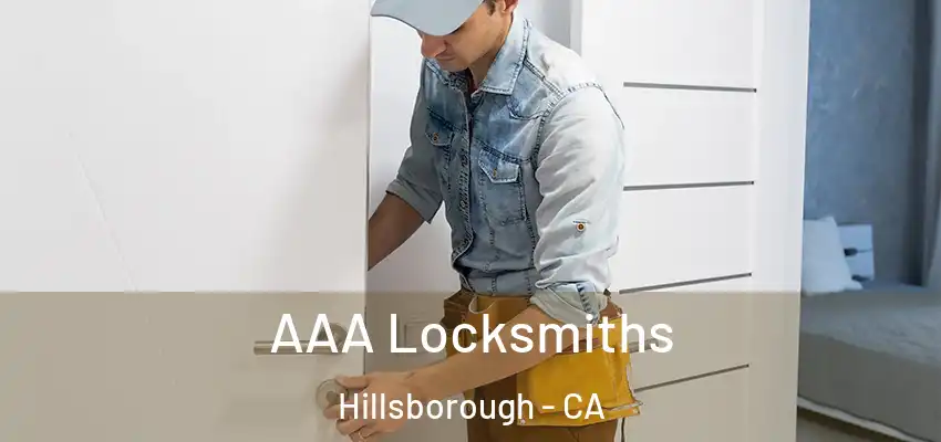  AAA Locksmiths Hillsborough - CA
