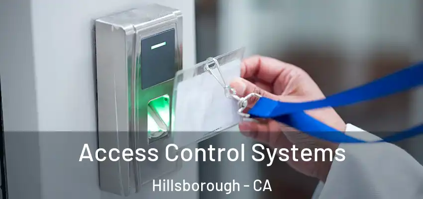  Access Control Systems Hillsborough - CA