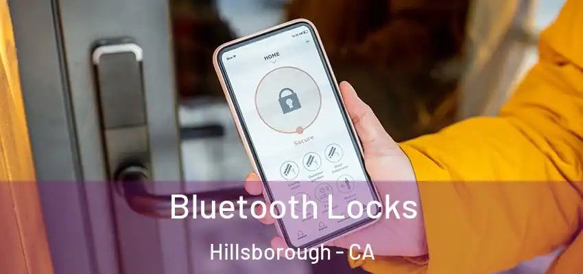  Bluetooth Locks Hillsborough - CA
