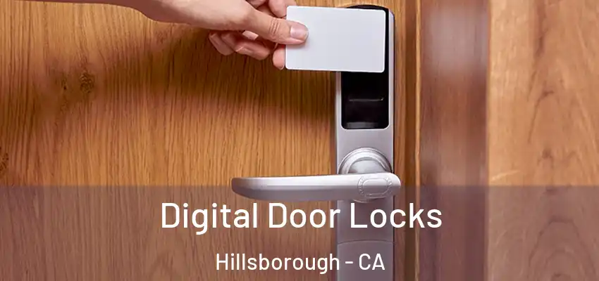  Digital Door Locks Hillsborough - CA