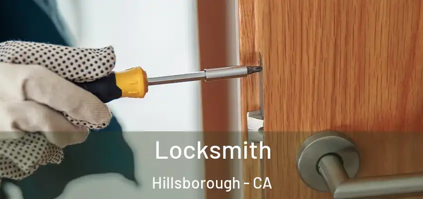  Locksmith Hillsborough - CA