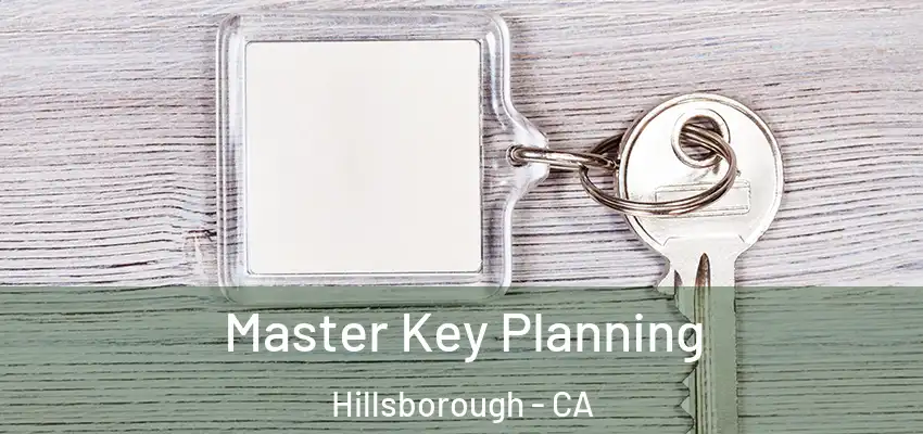  Master Key Planning Hillsborough - CA